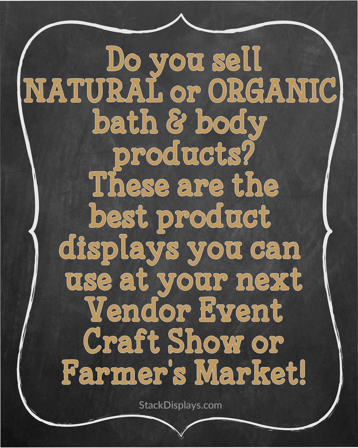 The Best Type of Displays to Use at Vendor Events & Craft Shows for Natural and Organic Products!